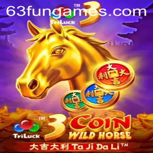 Unleashing the Excitement of 3CoinWildHorse in the World of 63fun Games