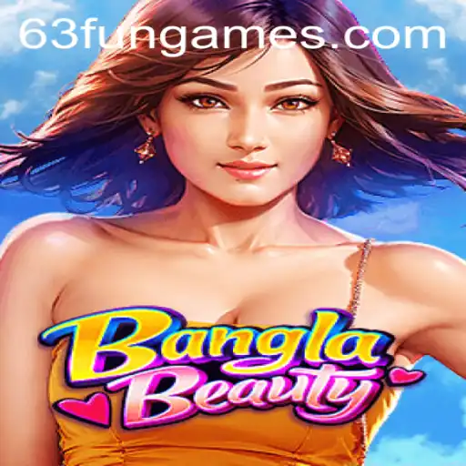 BanglaBeauty: A Captivating Experience by 63fun Games