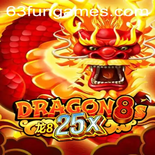 Exploring the Exciting World of Dragon8s25x: A Thrilling Adventure in 63fun Games
