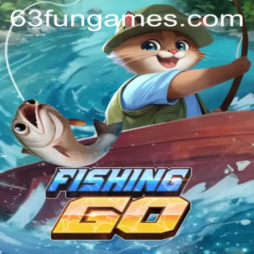 FishingGO: Dive into the Exciting World of 63fun Games