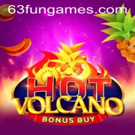 Discover the Thrills of HotVolcanoBonusBuy: An Exciting Game in the 63fun Games Lineup